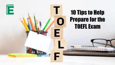 10 Tips to Help Prepare for the TOEFL Exam