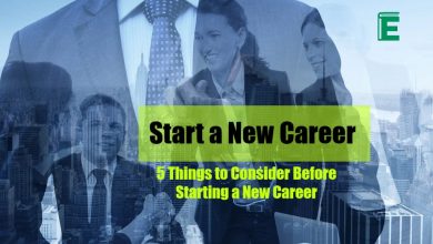 5 Things to Consider Before Starting a New Career