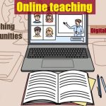 Digital Classroom: Exploring Teaching Opportunities in the Online Sphere