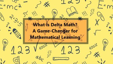 What is Delta Math? A Game-Changer for Mathematical Learning