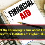 Which of the Following is True about Financial Aid Letters from Institutes of Higher Education?