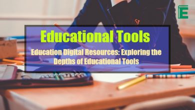 Education Digital Resources: Exploring the Depths of Educational Tools