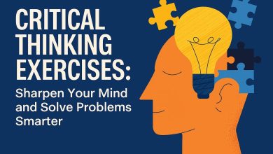 Critical Thinking Exercises: Sharpen Your Mind and Solve Problems Smarter