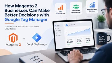 How Magento 2 Businesses Can Make Better Decisions with Google Tag Manager