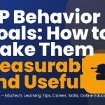IEP Behavior Goals: How to Make Them Measurable and Useful