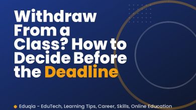 Withdraw From a Class? How to Decide Before the Deadline